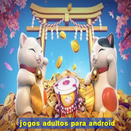 jogos adultos para android